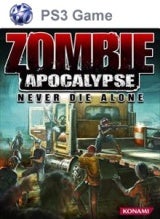 Zombie Apocalypse: Never Die Alone